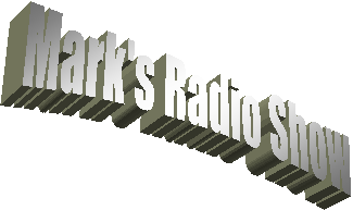 Mark's Radio Show